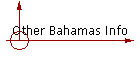 Other Bahamas Info